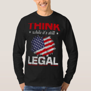 Camiseta Pense Enquanto Ainda É Legítimo Que A Liberdade Do