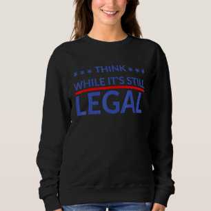 Camiseta Pense enquanto ainda é Liberdade Política Legal