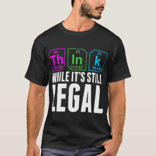 Camiseta Pense Enquanto Ainda É Química Legal