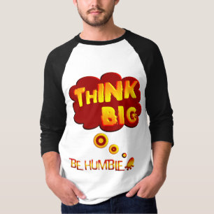 Camiseta Pense grande