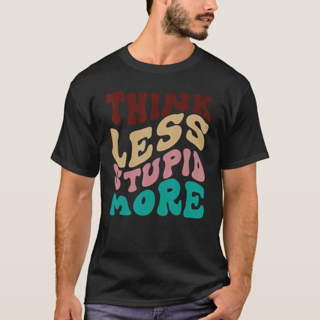Camiseta Pense menos estúpido Mais 5 (Frente)