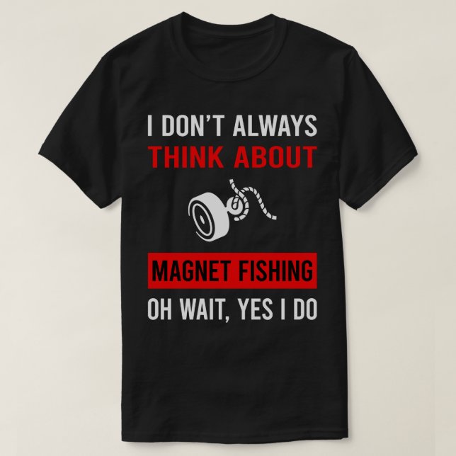 Camiseta Pense na pesca de ímã (Frente do Design)