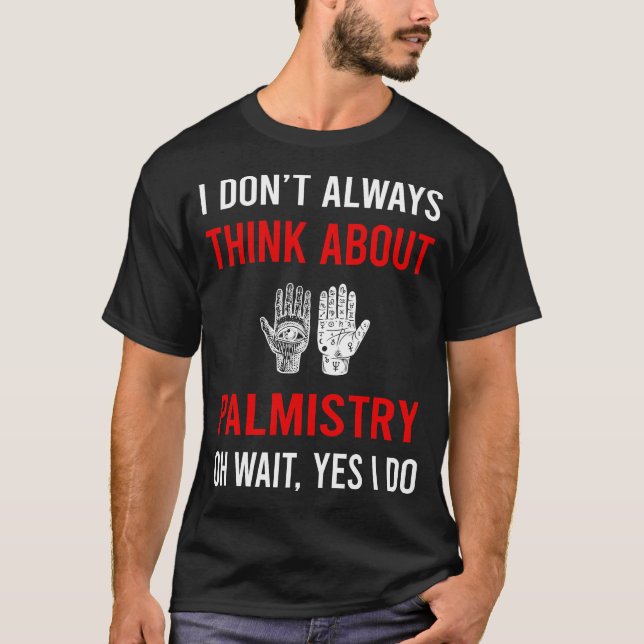 Camiseta Pense na Quiromancia Quiromante Adivinho (Frente)