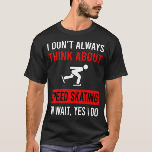 Camiseta Pense na velocidade do patinador do Skate de patin