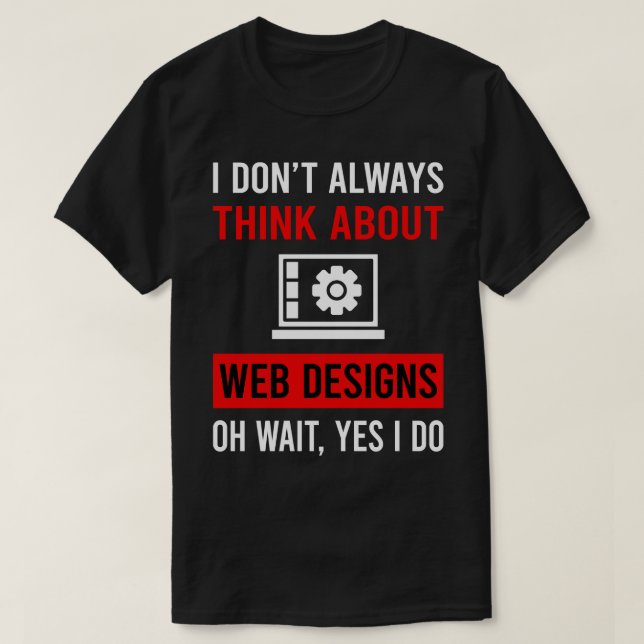 Camiseta Pense nos Designs do Designer de Design da Web (Frente do Design)