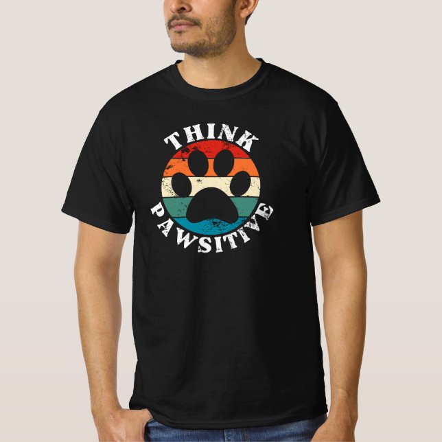 Camiseta Pense Patas Positivas Pata de Cachorro (Frente)