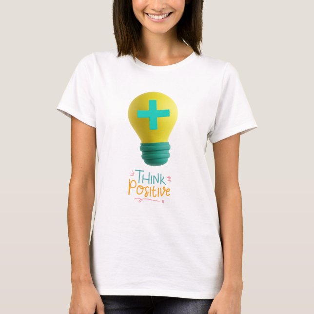 Camiseta Pense positivo (Frente)