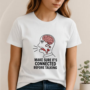 Camiseta Pense Primeiro & Fale Menos; Cérebro Cons