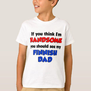 Camiseta Pense que eu sou pai finlandês considerável