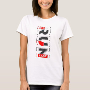 Camiseta "Pense rápido. Corra Mais Rápido."