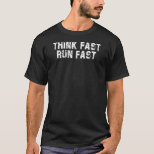 Camiseta Pense Rápido Para Executar Atletas Rastreando Chá
