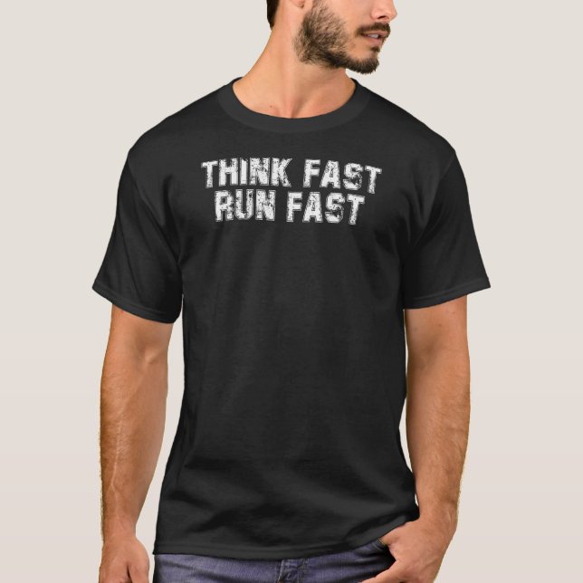 Camiseta Pense Rápido Para Executar Atletas Rastreando Chá (Frente)
