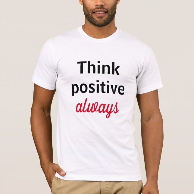Camiseta Pense sempre positivo (Frente)