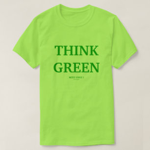 CAMISETA PENSE VERDE COM ENVY!