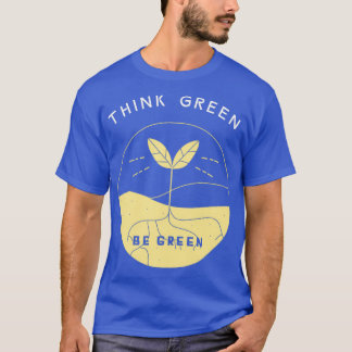 Camiseta Pense verde Ser Verde Renovável Ambiente Ecológico
