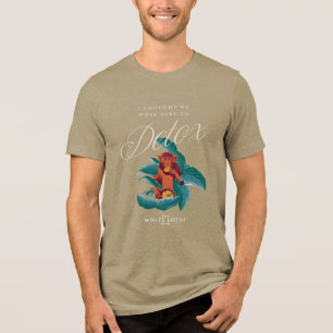 Camiseta Pensei que estávamos aqui para Detox, o Lotus Bran