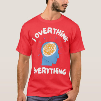 Camiseta Penso demais em tudo2