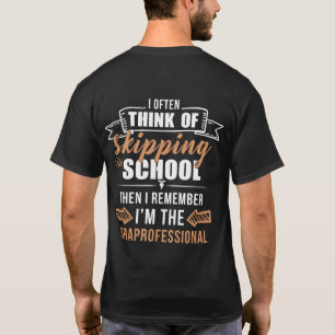 Camiseta Penso Muitas Vezes Em Ir À Escola E Lembro-Me