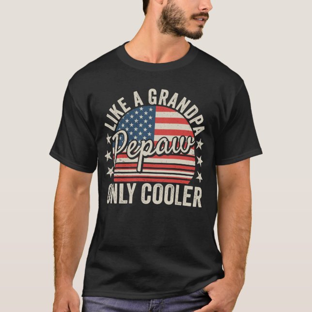 Camiseta Pepaw como um vovô só mais legal que homens de ban (Frente)