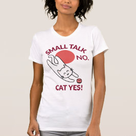 Camiseta Pequena Conversa Não. Gato Sim! Introvertido Amant