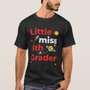 Camiseta Pequena Senhorita 6 Grader Primeiro Dia do Segundo