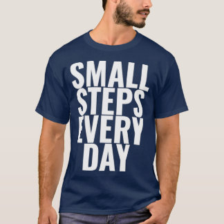 Camiseta Pequenas Etapas Todos os Dias Citações Motivativas