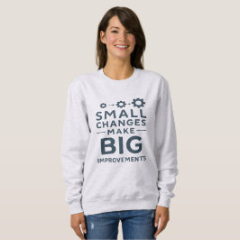 Camiseta Pequenas Mudanças Fazem Grandes Melhorias Cultura