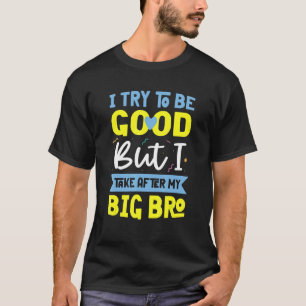 Camiseta Pequeno Armário Eu Tento Ser Um Bom Aplicativo Irm