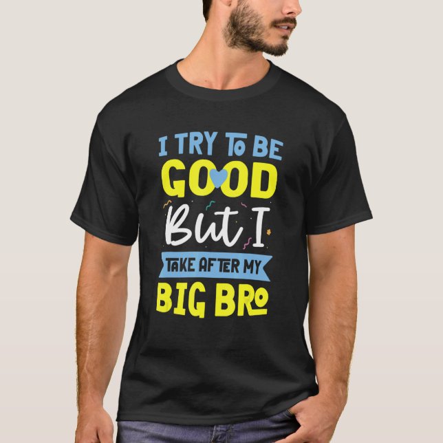 Camiseta Pequeno Armário Eu Tento Ser Um Bom Aplicativo Irm (Frente)
