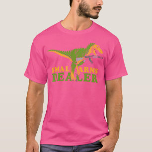 Camiseta Pequeno Comerciante de Armas T Rex Tyrannosaurus D
