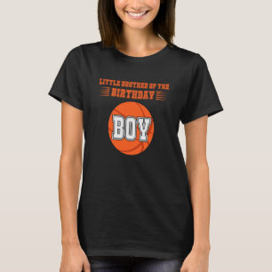 Camiseta Pequeno Irmão Do Garoto De Aniversário, Basketb