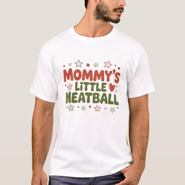 Camiseta Pequeno Meatball De mamãe: Ímã Engraçado (Frente)