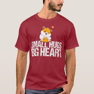 Camiseta Pequenos Abraços Grande Coração Dotado Engraçado H
