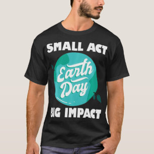 Camiseta Pequenos Atos Grande Impacto Natureza Economiza Ou