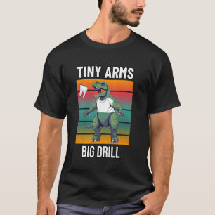 Camiseta Pequenos Braços Grande Dentista Engraçado Dentista