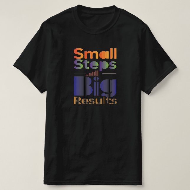 Camiseta Pequenos Passos Grandes Resultados (Frente do Design)
