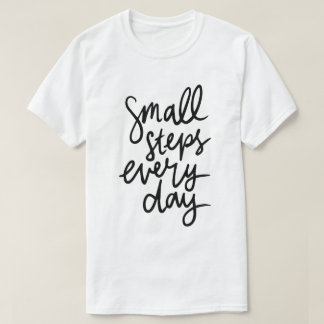 Camiseta Pequenos Passos Todos os Dias – Tipografia Motivac