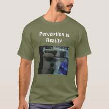 Camiseta Perception is Reality