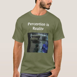 Camiseta Perception is Reality