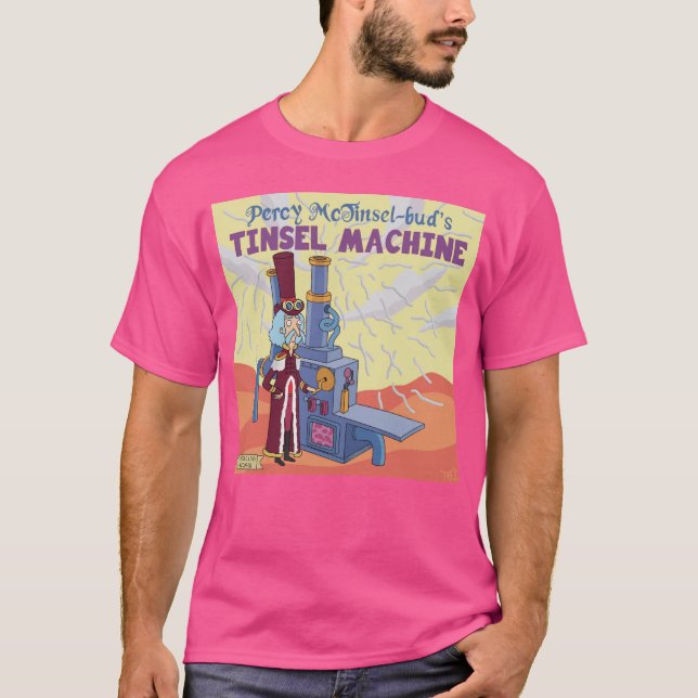 Camiseta Percy McTinsel-bud’s Tinsel Machine (Frente)