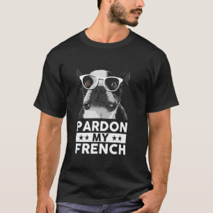 Camiseta Perdão, Meu Bulldog Francês Com Óculos, Cachorro F
