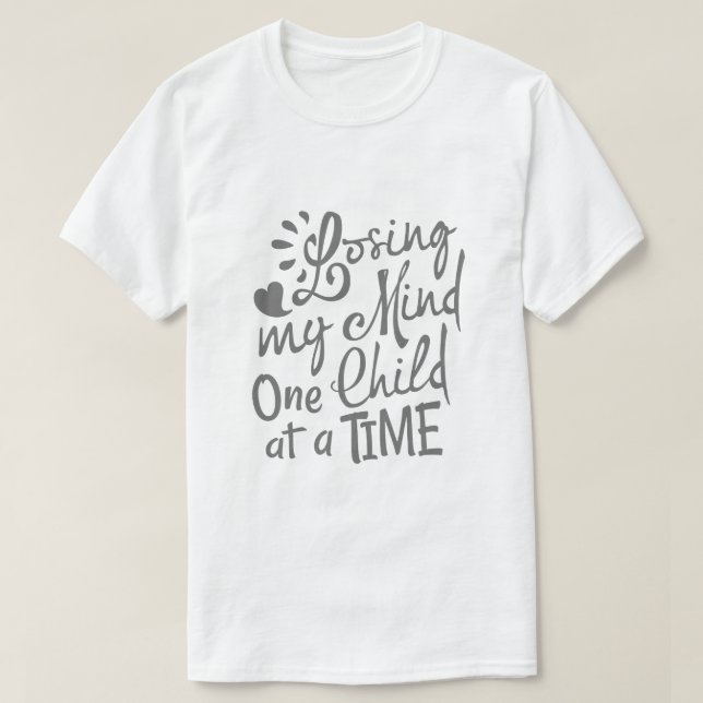 Camiseta Perdendo a Cabeça, Uma Criança de Cada Vez (Frente do Design)