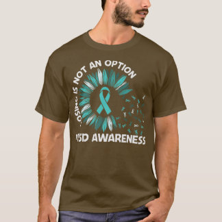 Camiseta Perder não é uma opção de suporte de girassol PTSD