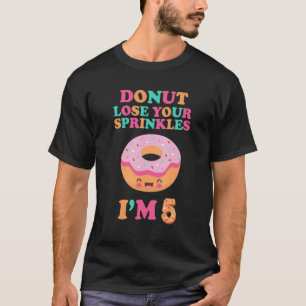 Camiseta Perder rosquinha Seu Sprinkle Diverte 5 Aniversári