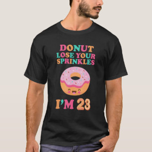 Camiseta Perder rosquinha Suas borbulhas 23º aniversário 23