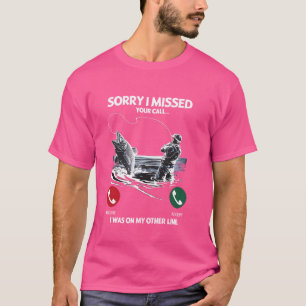 Camiseta Perdi a sua ligação. Estava na minha outra linha.