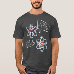 Camiseta Perdi Um Elétron Você É Positivo - Ciência Engraça