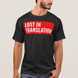 Camiseta Perdida na tradução