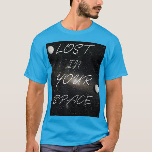 Camiseta Perdido no Seu Espaço Tipografia Significativa Est