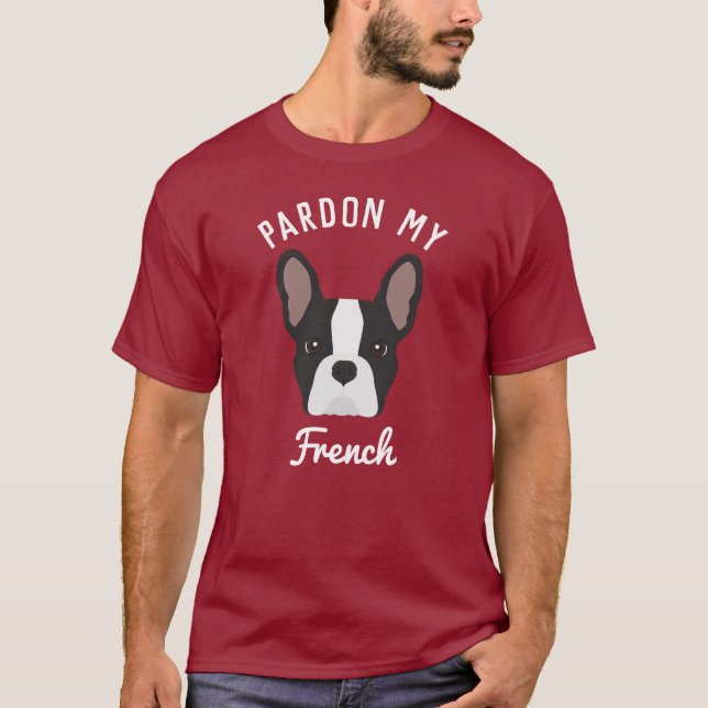 Camiseta Perdoe meu Buldogue Francês Negro e Branco (Frente)